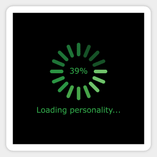 Loading Personality (Green) Sticker